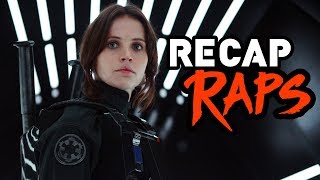 Rogue One: A Star Wars Story | Recap Raps