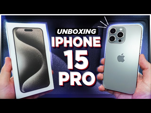 iPhone 15 Pro: Unboxing!
