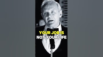 Your Job is Not Your Life☘️#anthonyhopkins #inspirationalspeech #motivation #quotes#speech #success