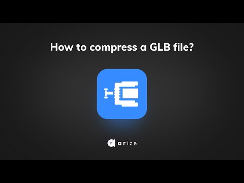 ARize Cast - How to compress a GLTF/GLB file? (in under 2 minutes)