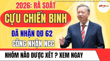 Rà Soát Quyết Định 62 Năm 2026: Ai Thuộc Nhóm Dễ Được Xét Ai Dễ Bị Loại?