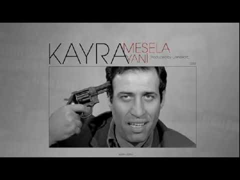 Kayra- Mesela Yani- 2013