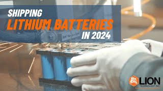 Shipping Lithium Batteries In 2024