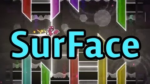 Geometry Dash - SurFace [3 Coins] - By xtobe5 and UserMatt