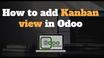 How to add Kanban view in Odoo | Odoo technical course