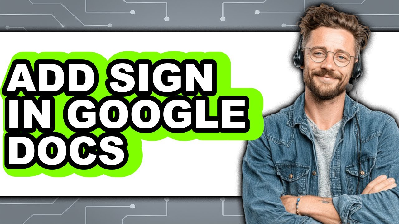 How to Add Sign in Google Docs (only Way) - YouTube