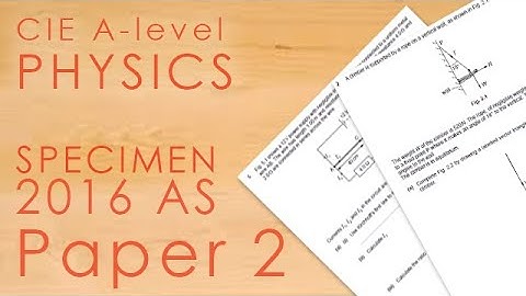 CIE Specimen Paper 2 - A-level/AS Physics Past Paper