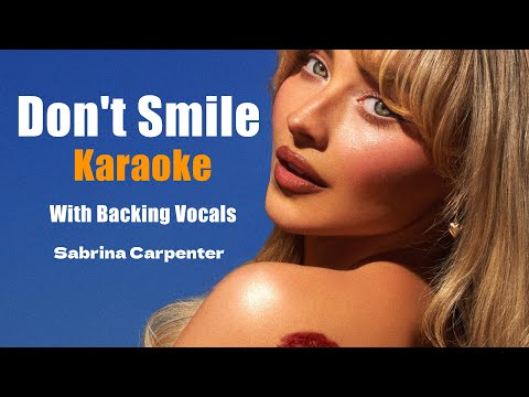 Don't Smile - Karaoke Sabrina Carpenter