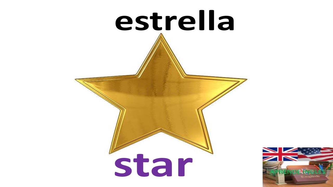 Cómo Se Dice Estrella En Inglés Youtube 