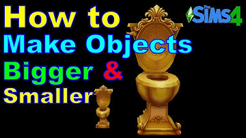 How to Make Objects Bigger or Smaller in the Sims 4