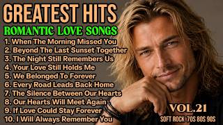 ❤️‍🔥Greatest Hits Romantic Love Songs❤️‍🔥 | Classic Soft Rock Ballads 70s 80s 90s Vol.21 screenshot 3