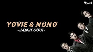 Janji Suci - Yovie & Nuno (Lirik Lagu)
