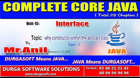 Core Java - Interface -  why constructor within the abstract class Part-1