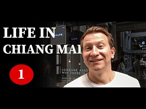 Life in Chiang Mai | Around Thailand, Part 1