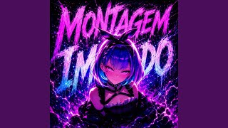 MONTAGEM IMUNDO