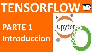 Curso Tensorflow con Anaconda - 1.Introducción e instalación del entorno