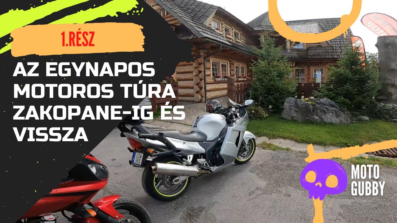Az egy napos motoros túra Zakopane-ig és vissza