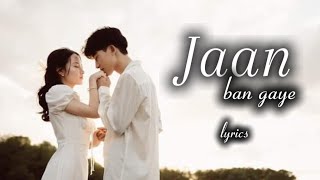 Jaan Ban Gaye lyrics | Jaan Ban Gaye song | Ap Hamari Jaan Ban Gaye song | Visual Mishra Song