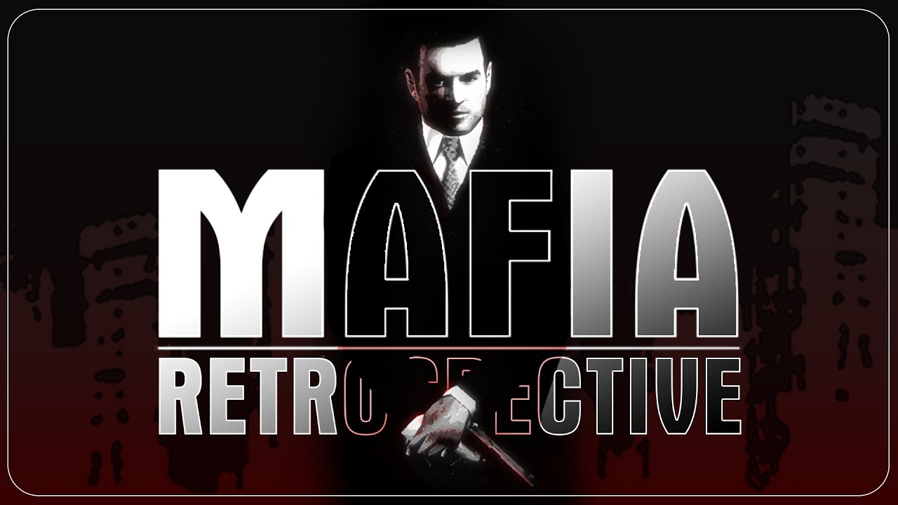 A heartfelt time machine - Mafia 1 (2002) Retrospective