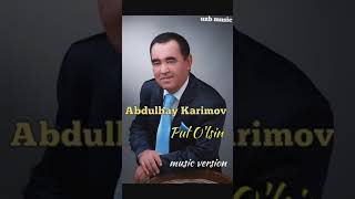 Abdulhay Karimov - Pul o'lsin | Абдулхай Каримов - Пул улсин