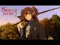 Kizuna the Hunter Hero! | The Rising of the Shield Hero Season 2