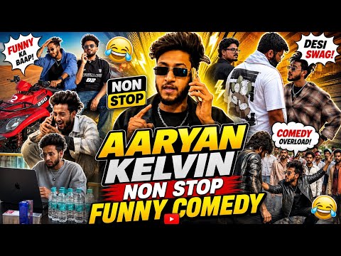 Aaryan Kelvin Comedy 😂 | Non Stop Funny Video | Aaryan Kelvin Full New Comedy 2026