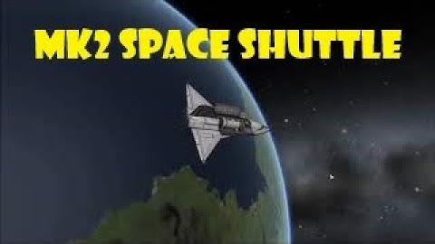 KSP: Mk2 Space Shuttle Flight