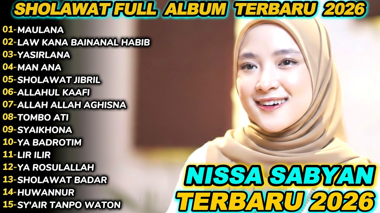 NISSA SABYAN MAULANA SHOLAWAT FULL ALBUM TERBARU 2026