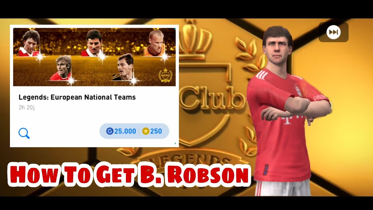 TRICK HOW TO GET B. ROBSON IN BOX DRAW LEGENDS : European National Teams | PES2021 MOBILE