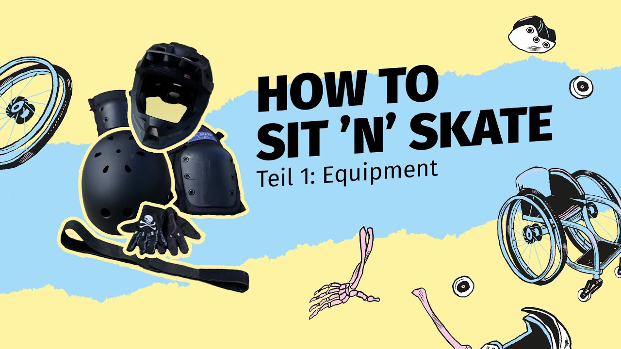 HOW TO SIT 'N' SKATE - Teil 1: Equipment für WCMX