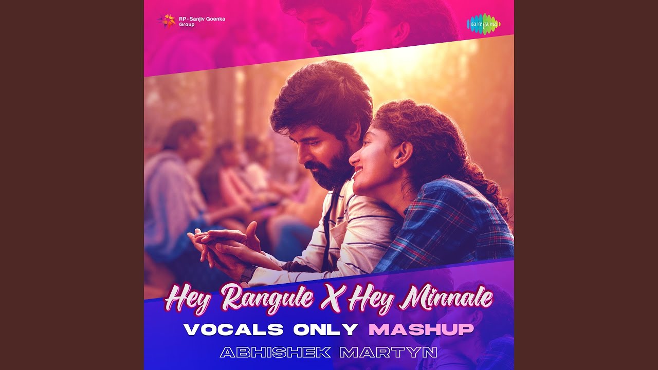 Hey Rangule X Hey Minnale - Vocals Only Mashup - YouTube