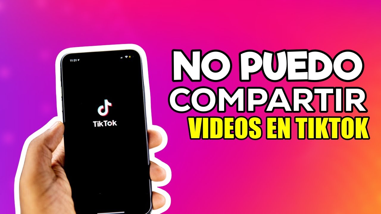Porque NO PUEDO COMPARTIR VIDEOS en TikTok (SOLUCION) - YouTube