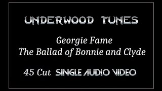 Georgie Fame ~ The Ballad of Bonnie and Clyde (mono 45) ~ 1968 ~ Single Audio Video