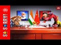 So Sorry | India-China Face Off: "Hindi Cheeni Bye Bye"
