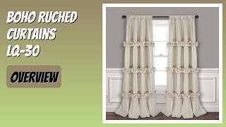 REVIEW (2026): Boho Ruched Curtains LQ-30. Features