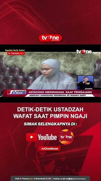 Download lagu DETIK-DETIK Ustadzah Wafat Saat Pimpin Pengajian #Shorts #tvOne #Viral