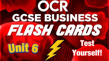 Unit 6 - Revision Flash Cards - OCR GCSE Business