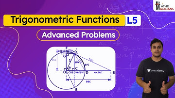 Trigonometric Functions L5 | Advanced Problems | Mathemagicians | Abhinav Jha