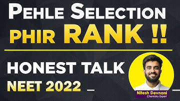 First selection first rank | Honest Talk | NEET 2022 | Nitesh Devnani