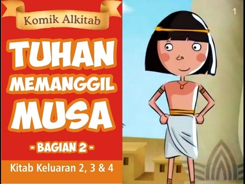 TUHAN MEMANGGIL MUSA Slide Komik Cerita Alkitab Anak 