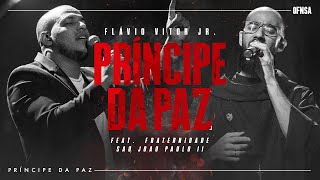 Príncipe da Paz - Flavio Vitor Jr & Fraternidade São João Paulo II (Ao Vivo Em São Paulo)