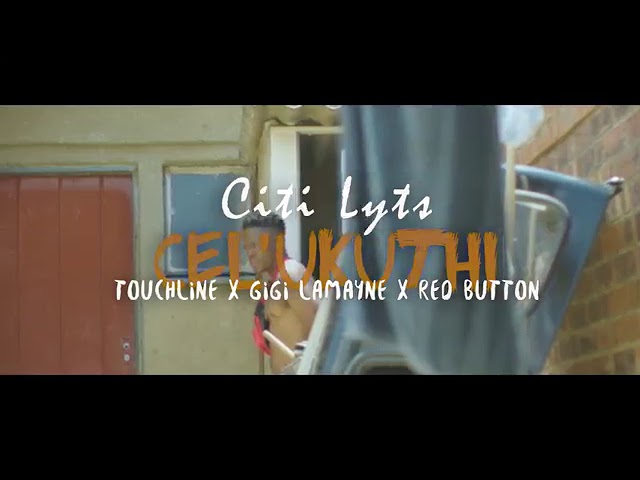 Παρακολούθηση Dj Citi Lyts ft. Touchline, Gigi Lamayne & Red Button - Cel ukuthi (Official Music Video) στο YouTube