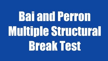 8.2: Bai and Perron Multiple Structural Test