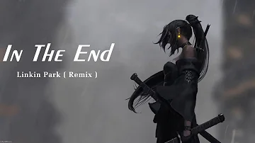 Linkin Park - In The End (Mellen Gi Remix) | 1 HOUR