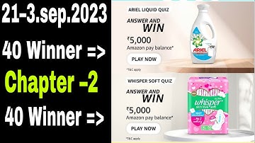 Amazon Ariel Liquid Detergent Quiz Answer  Today | Amazon Whisper Skin Love Soft Quiz Answer Today