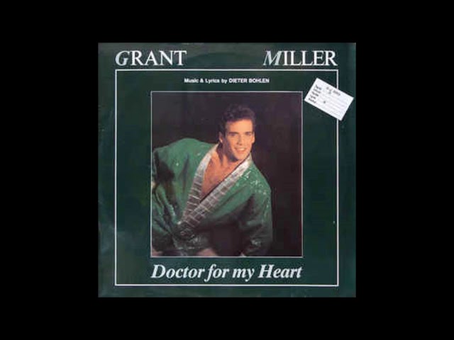 Grant Miller - Doctor For My Heart (12''Version) 1986