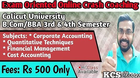 Exam Oriented Online Crash Coaching For Calicut University Bcom/BBA 3rd & 4th Semester