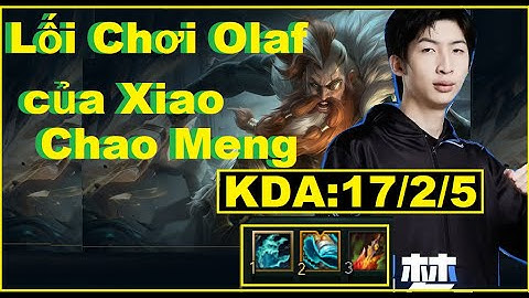 Lối Chơi Olaf Của Xiao Chao Meng - Gánh Team Cực Gắt/DariusLol