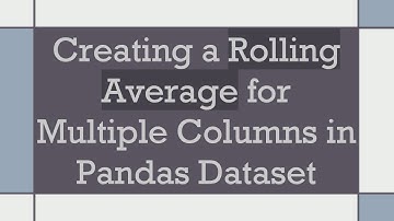 Creating a Rolling Average for Multiple Columns in Pandas Dataset