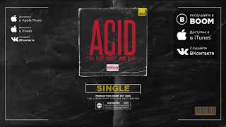 Булат х Ига х Вальтер х Аммо х Black - ACID (prod. by 1bula)